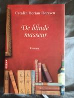 De blinde masseur - Catalin Dorian Florescu, Ophalen of Verzenden, Zo goed als nieuw, Catalin Dorian Florescu, Nederland