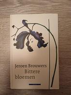 Roman Bittere Bloemen van Jeroen Brouwers, Ophalen of Verzenden, Gelezen