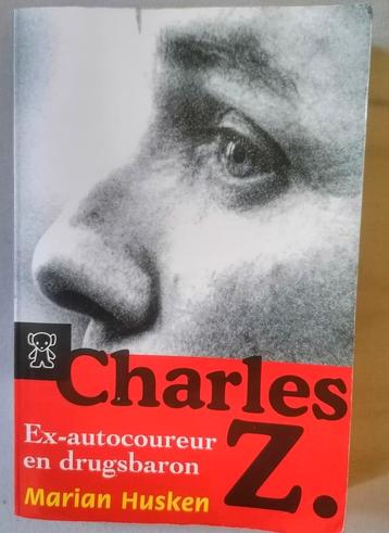 Charles Z ex autocoureur ex drugsbaron - Marian Husken.  beschikbaar voor biedingen