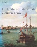 Hollandse schilders in de Gouden Eeuw, Ophalen of Verzenden, Zo goed als nieuw, B. Haak