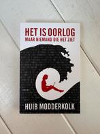 Het is oorlog maar niemand die het ziet - Huib Modderkolk, Ophalen of Verzenden, Zo goed als nieuw, Maatschappij en Samenleving