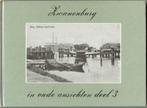 Zwanenburg in oude ansichten 3, Ophalen of Verzenden, Gelezen