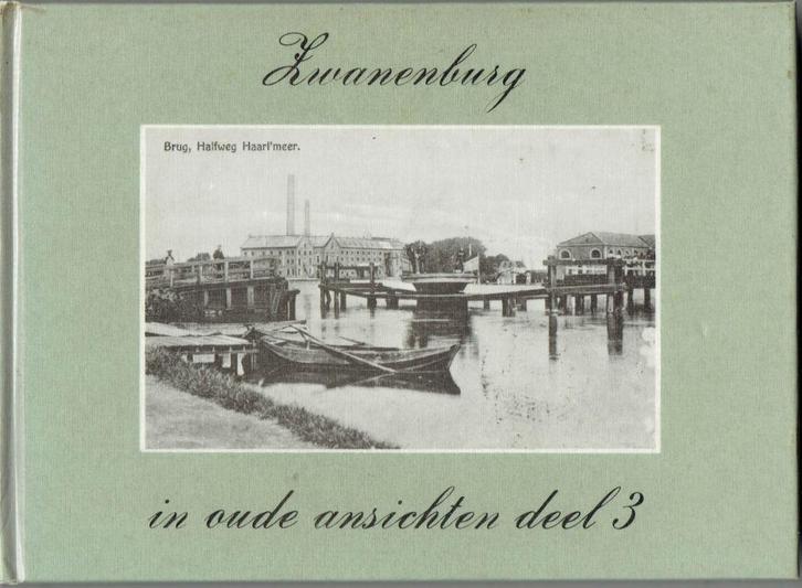 Zwanenburg in oude ansichten 3, Boeken, Geschiedenis | Stad en Regio, Gelezen, Ophalen of Verzenden