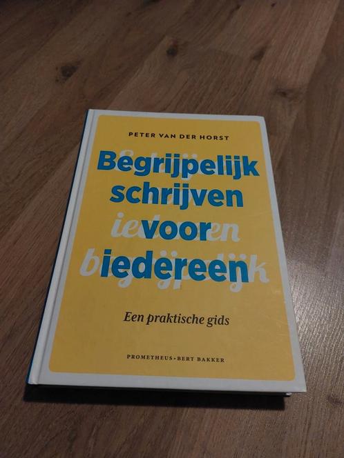 Peter van der Horst - Begrijpelijk schrijven voor iedereen, Boeken, Overige Boeken, Nieuw, Ophalen of Verzenden