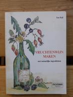 Vruchtenwijn maken met natuurlijke ingrediënten, Ophalen of Verzenden, Gelezen