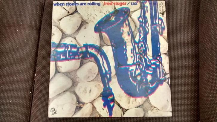 Saxofoon LP - Fred Stuger - When stones are rolling, Cd's en Dvd's, Vinyl | Jazz en Blues, Jazz, 1960 tot 1980, 12 inch, Ophalen of Verzenden