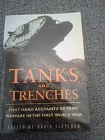 Tanks and Trenches - WOI Tank Oorlogsvoering, Ophalen of Verzenden, Zo goed als nieuw, David Fletcher, Voor 1940