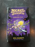 Will Mabbitt - Merel Jansen en de verboden stad, Ophalen of Verzenden, Zo goed als nieuw, Will Mabbitt