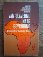 Van slavernij naar bevrijding. Vrijheidsstrijd Zuid. Afrika, Boeken, Ophalen of Verzenden, 20e eeuw of later, Zo goed als nieuw