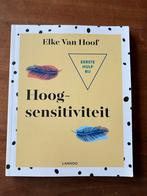 Hoogsensitiviteit - Elke Van Hoof, Ophalen of Verzenden, Zo goed als nieuw, Overige onderwerpen