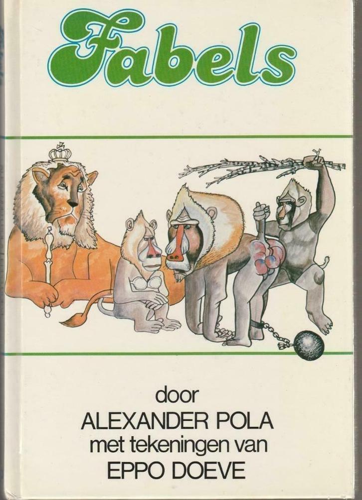 Fabels - Alexander Pola - tekeningen van Eppo Doeve"", Boeken, Sprookjes en Fabels, Zo goed als nieuw, Ophalen of Verzenden
