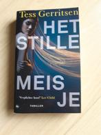 Tess Gerritsen Het Stille meisje, Ophalen of Verzenden