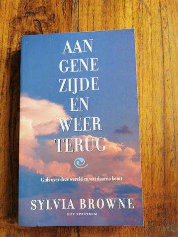 Aan Gene Zijde en weer terug, Sylvia Browne.  beschikbaar voor biedingen