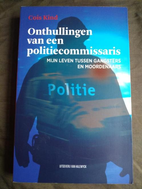 Cois Kind - Onthullingen van een politiecommissaris, Boeken, Biografieën, Gelezen, Ophalen of Verzenden