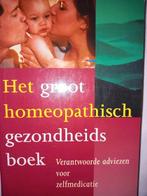 Het groot homeopathisch gezondheidsboek, Ophalen of Verzenden, Zo goed als nieuw