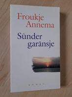 SUNDER GARANSJE  Froukje Annema  friestalig GURBE RIGE Nu 98, Ophalen of Verzenden, Zo goed als nieuw, Nederland