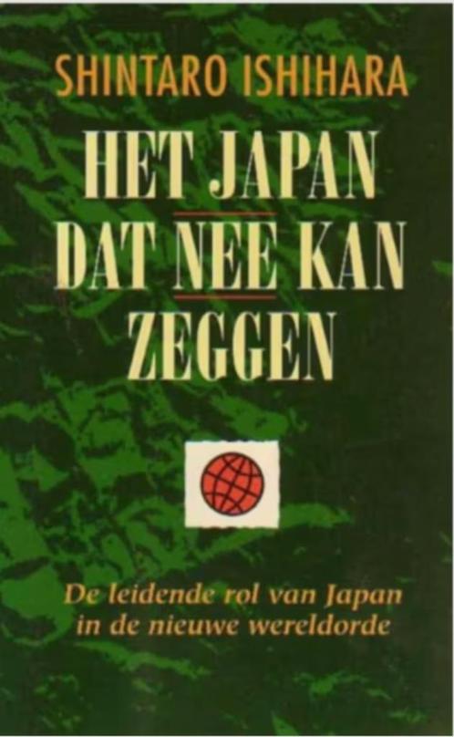 Shintaro Ishihara Het Japan dat nee kan zeggen, Boeken, Economie, Management en Marketing, Ophalen of Verzenden