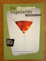 De Dronken Vegetariër - Vegetarisch Kookboek, Hoofdgerechten, Vegetarisch, Ophalen of Verzenden, Zo goed als nieuw