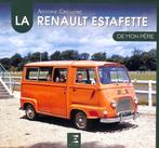 La Renault Estafette de mon père, Verzenden, Renault, Nieuw, Antoine Gregoire