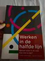 Schoolboek Werken in de halfde lijn - Social Work, Ophalen of Verzenden, Gelezen, Maatschappij en Samenleving, Nederland