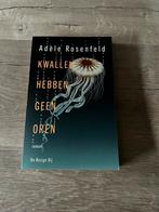 Kwallen hebben geen oren, Ophalen of Verzenden, Zo goed als nieuw