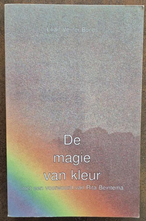 De magie van kleur - Lilian Verner Bonds, Boeken, Psychologie, Zo goed als nieuw, Ophalen of Verzenden