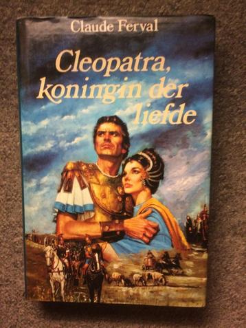 Cleopatra koningin der liefde ; door Claude Ferval #Egypte beschikbaar voor biedingen