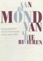 Aan de mond van al die rivieren, Ophalen of Verzenden, Zo goed als nieuw, Redbad Fokkema