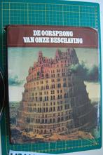 Het boek DE OORSPRONG van onze BESCHAVING, Boeken, Geschiedenis | Wereld, Ophalen of Verzenden, Zo goed als nieuw, Overige gebieden