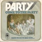 Party – Come To The Party (1979), 7 inch, Single, Ophalen of Verzenden, Zo goed als nieuw