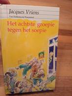 Jacques Vriens - Het achtste groepie tegen het soepie, Boeken, Ophalen of Verzenden, Zo goed als nieuw, Jacques Vriens