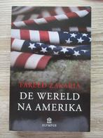 De wereld na Amerika - Fareed Zakaria, Ophalen of Verzenden, Gelezen, Wereld