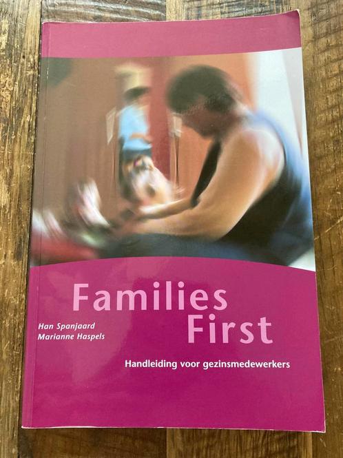 H. Spanjaard - Families First, Boeken, Wetenschap, Zo goed als nieuw, Ophalen of Verzenden