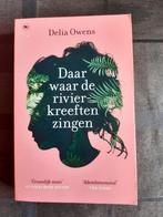 Daar waar de rivierkreeften zingen, Delia Owens, Ophalen of Verzenden, Zo goed als nieuw