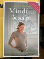 Mindful Bevallen - Nancy Bardacke, Ophalen of Verzenden, Zo goed als nieuw, Zwangerschap en Bevalling