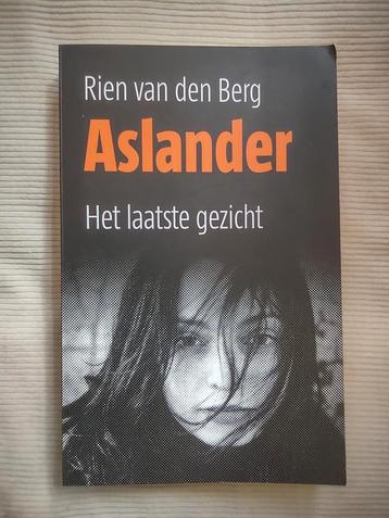 Aslander. Het laatste gezicht. Rien van den Berg. beschikbaar voor biedingen
