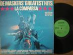 De Maskers (De Maskers' Greatest Hits - La Comparsa), Ophalen of Verzenden, Zo goed als nieuw, 12 inch, Poprock