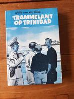 Willy van der Heide; Trammelant op Trinidad 3e druk met omsl, Gelezen, Fictie, Ophalen of Verzenden, Willy van der Heide