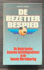 De bezetter bespied - Frank Visser - Geheime dienst, Verzamelen, Militaria | Tweede Wereldoorlog, Nederland, Overige soorten, Boek of Tijdschrift