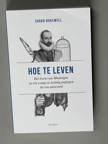 filosofie Hoe te leven. Het leven van Montaigne Nieuw 2024 beschikbaar voor biedingen