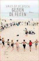 Gezien de feiten.Boekenweekgeschenk van Griet Op De Beeck, Ophalen of Verzenden, Zo goed als nieuw, Griet op de Beeck