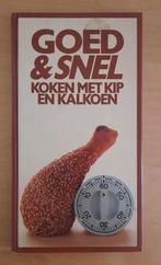Goed & snel koken met kip en kalkoen, Boeken, Kookboeken, Ophalen of Verzenden, Gelezen, Nederland en België