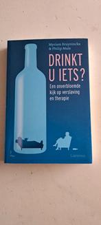 Myriam Bruyninckx - Drinkt u iets?, Myriam Bruyninckx; Philip Muls, Maatschappij en Samenleving, Ophalen of Verzenden, Zo goed als nieuw