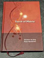 Touch of Matrix - Peter Rombouts - 9789490215002, Ophalen of Verzenden, Gelezen, Peter Rombouts; Gunther de Jong