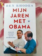 Ben Rhodes - Mijn jaren met Obama, Ophalen of Verzenden, Zo goed als nieuw, Ben Rhodes