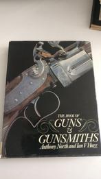 Guns & gunsmiths. A. North & I. Hogg, Boeken, Oorlog en Militair, Ophalen of Verzenden, Zo goed als nieuw