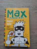 Max Modderman Superheld - Matt Stanton, Ophalen of Verzenden, Zo goed als nieuw, Matt Stanton, Fictie algemeen