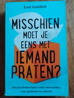 Misschien moet je eens met iemand praten?, Boeken, Ophalen of Verzenden, Klinische psychologie, Lori Gottlieb