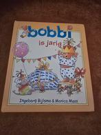Bobbi is jarig - Ingeborg Bijlsma & Monica Maas, Ophalen of Verzenden, Zo goed als nieuw, Ingeborg Bijlsma & Monica Maas, 2 tot 3 jaar