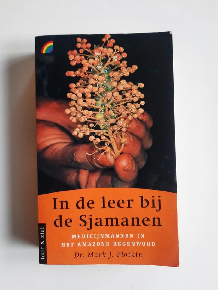 In de leer bij de sjamanen . Mark J. Plotkin, Boeken, Esoterie en Spiritualiteit, Gelezen, Achtergrond en Informatie, Spiritualiteit algemeen